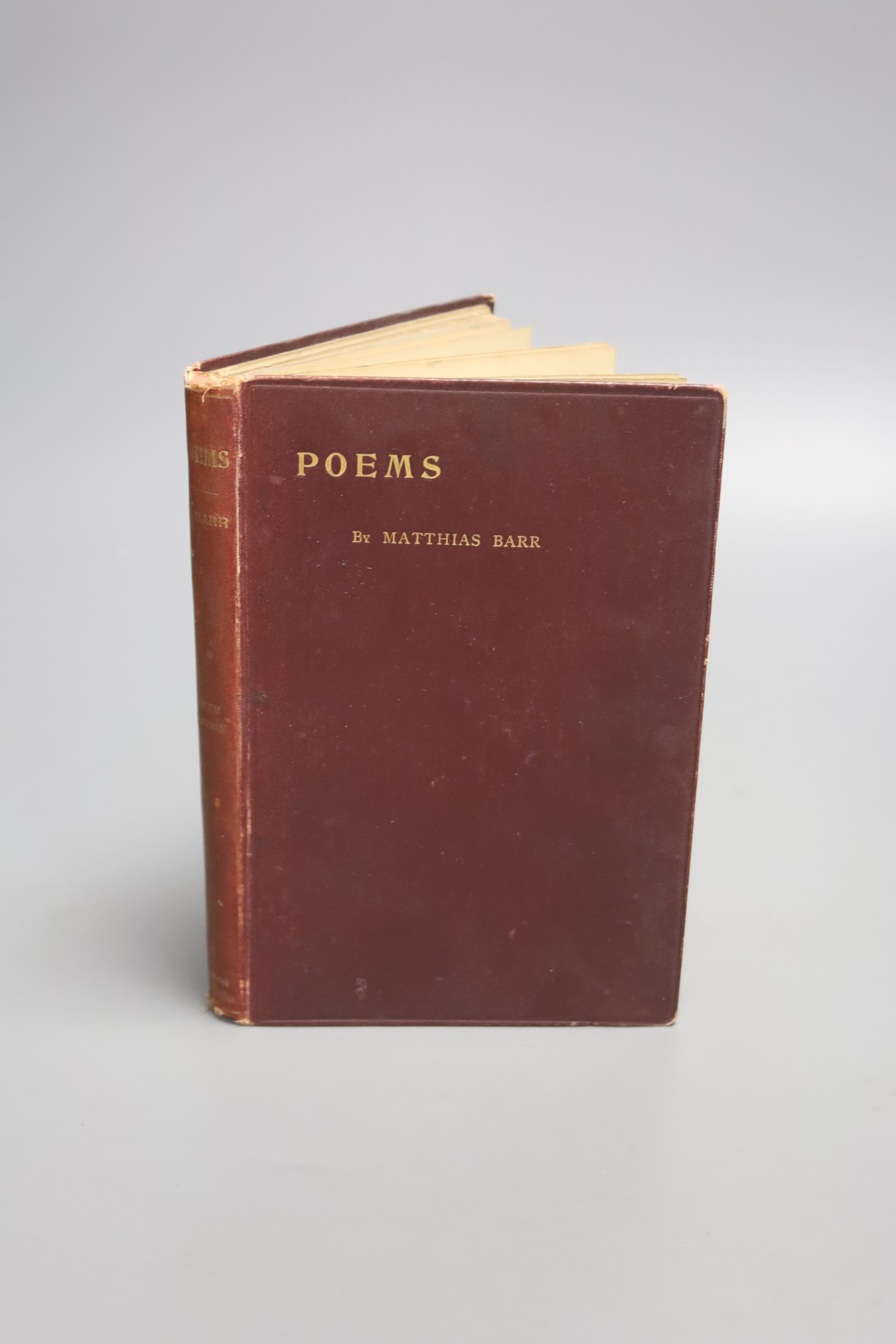 Barr, Matthias – Poems. Sixth and enlarged edition, commissioned in memory of the poet’s son, 16mo, signed by Barr in 1906, with two handwritten signed poems (front and back) and an original portrait photograph and other